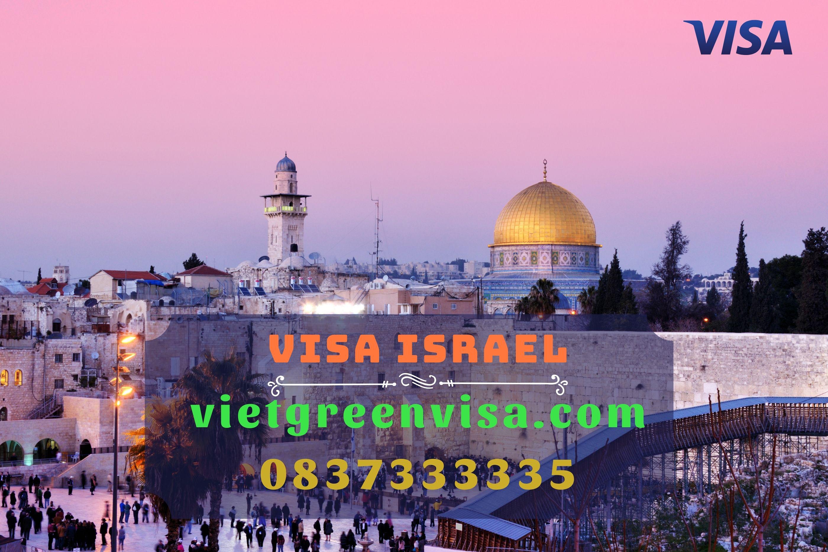 Hướng dẫn làm visa du lịch Israel nhanh chóng