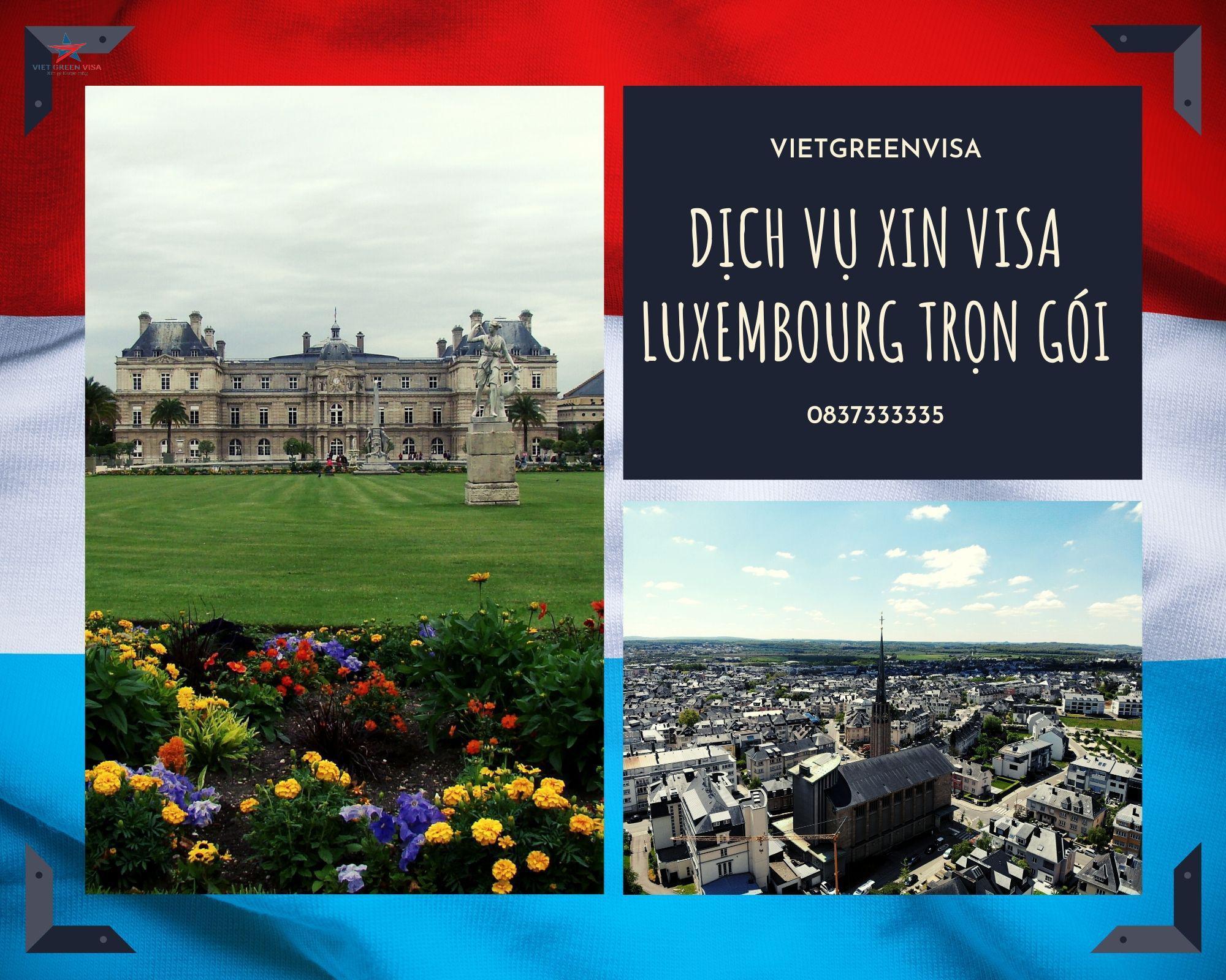 Hồ sơ cần thiết để xin Visa du lịch Luxembourg từ A-Z