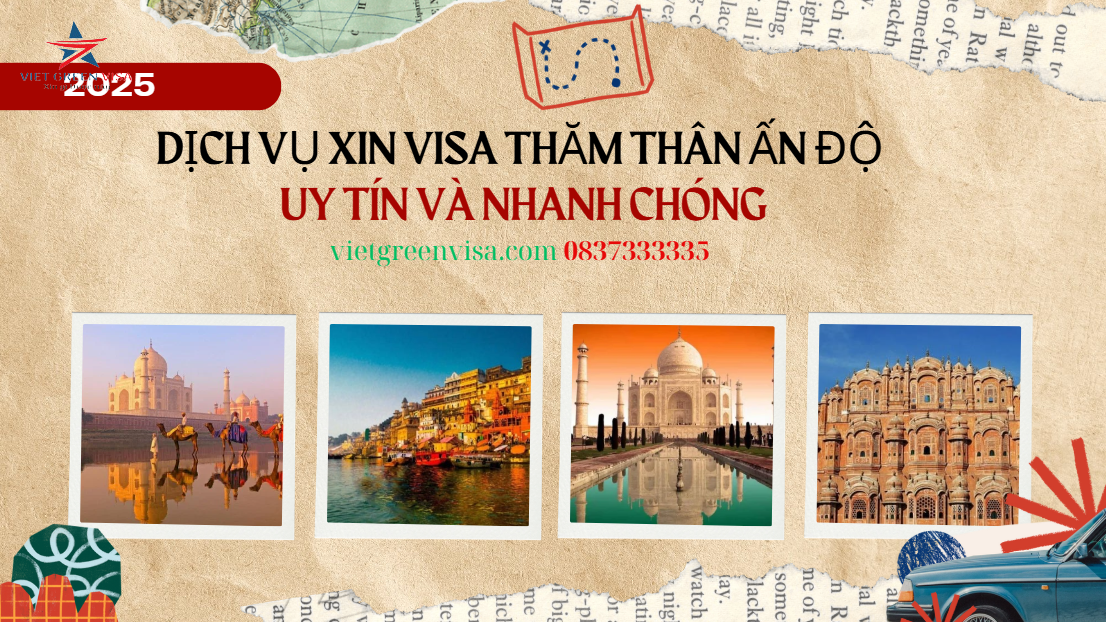 DỊCH VỤ XIN VISA THĂM THÂN ẤN ĐỘ UY TÍN VÀ NHANH CHÓNG