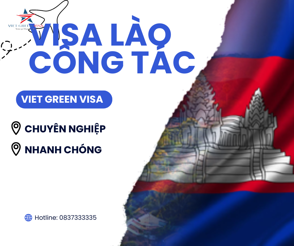 Dịch Vụ Xin Visa Lào Công Tác Nhanh – Rẻ – Không Phát Sinh Phí