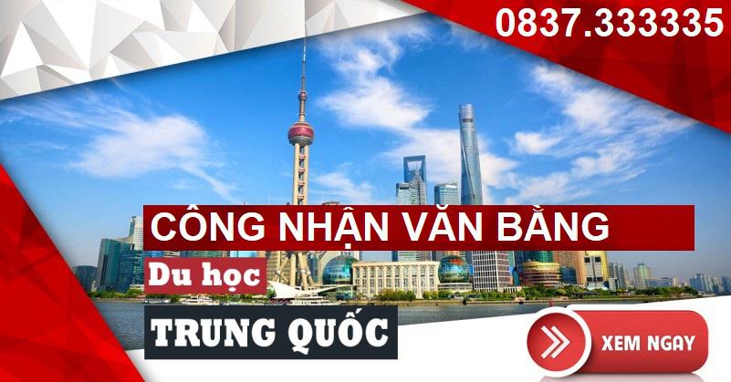 Dịch vụ công nhận văn bằng của Trung Quốc học tại Việt Nam giá rẻ