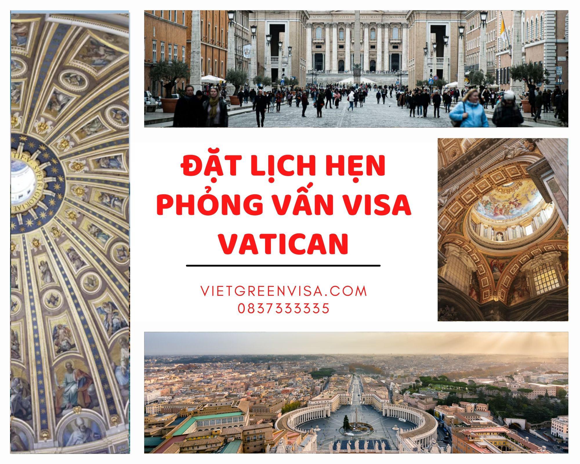 Viet Green Visa, đặt lịch hẹn xin visa Vantican, visa Vantican