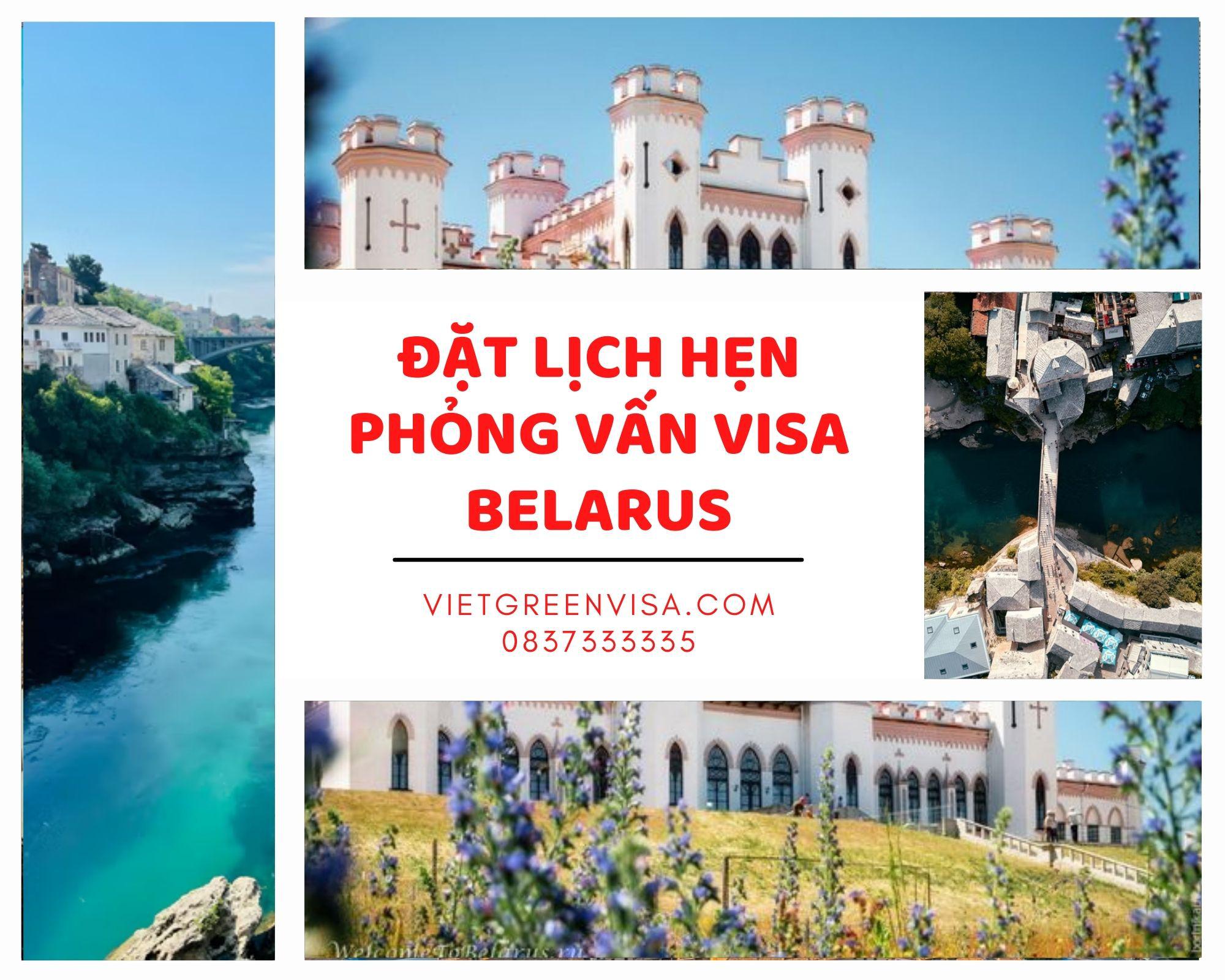 Viet Green Visa, đặt lịch hẹn xin visa Belarus, visa Belarus