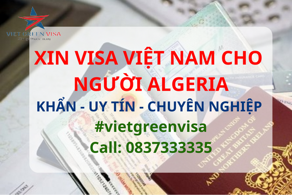 Dịch vụ xin visa Việt Nam cho người Algeria Uy Tín Toàn Quốc