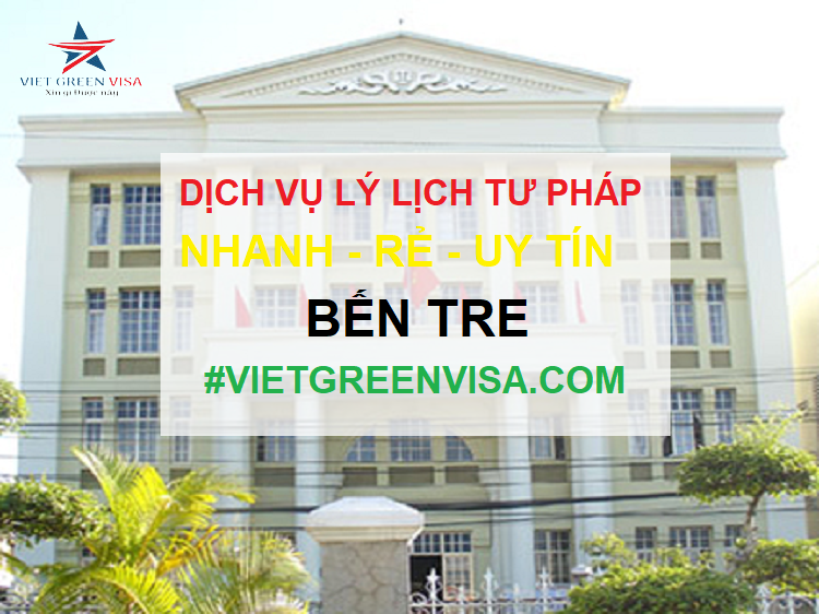 Dịch vụ làm lý lịch tư pháp tại Bến Tre trọn gói