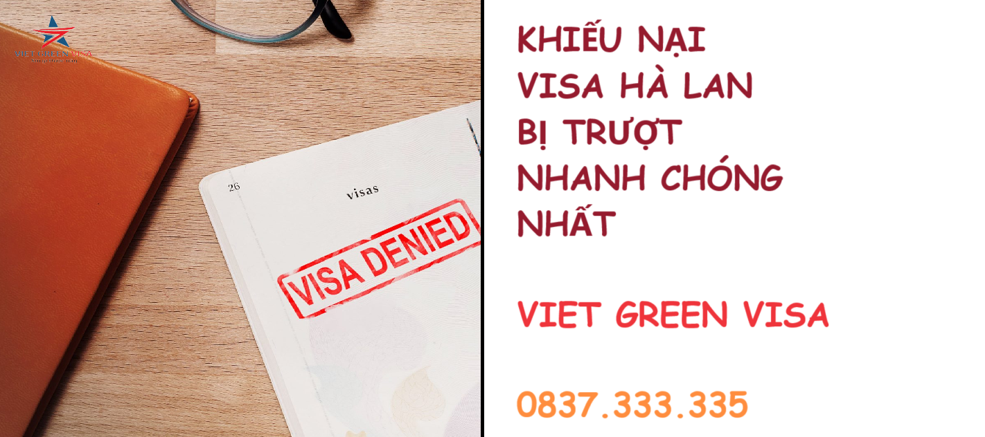 Dịch vụ khiếu nại visa Hà Lan bị từ chối ở Hà Nội, Hồ Chí Minh