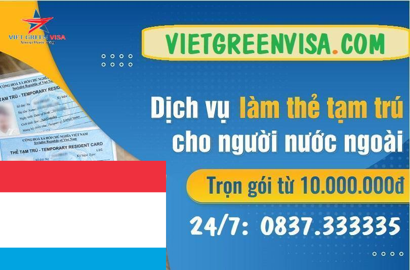 Dịch vụ làm thẻ tạm trú cho người Luxembourg tại Việt Nam