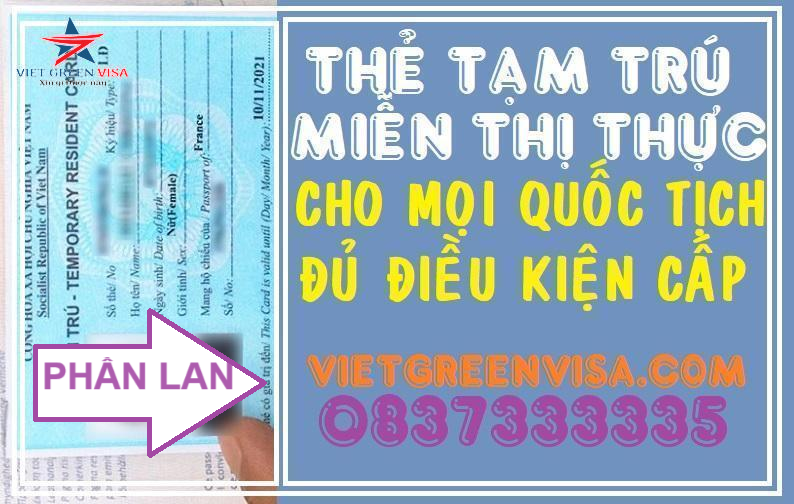 Dịch vụ làm thẻ tạm trú cho người Phần Lan tại Việt Nam