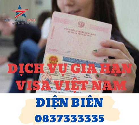 Dịch vụ gia hạn visa Việt Nam tại Điện Biên