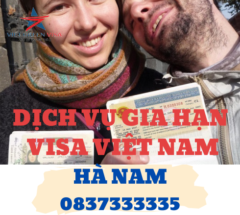 Dịch vụ gia hạn visa Việt Nam tại Hà Nam uy tín