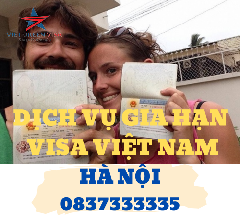 Dịch vụ gia hạn visa Việt Nam tại Hà Nội uy tín