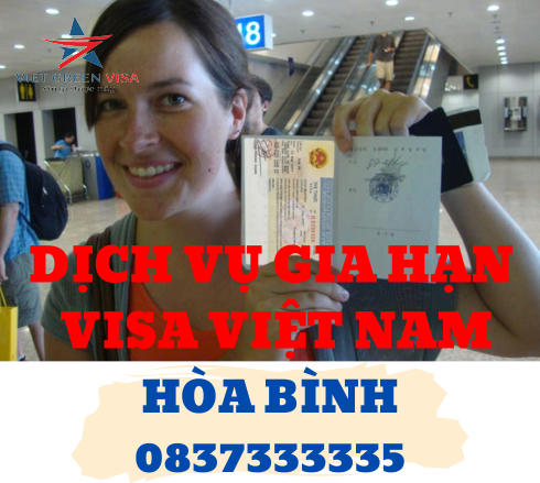 Dịch vụ gia hạn visa Việt Nam tại Hòa Bình uy