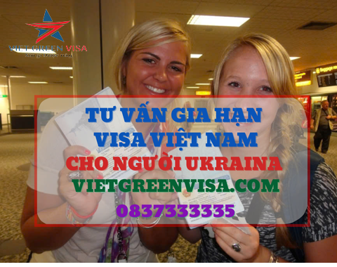 Gia hạn visa Việt Nam cho người Ukraina