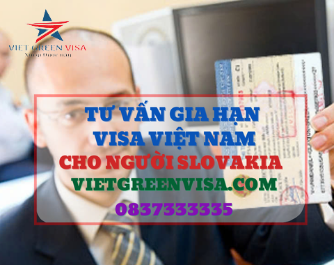 Gia hạn visa Việt Nam cho người Slovakia