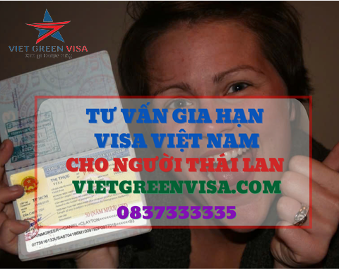 Dịch vụ gia hạn visa Việt Nam cho người Thái Lan