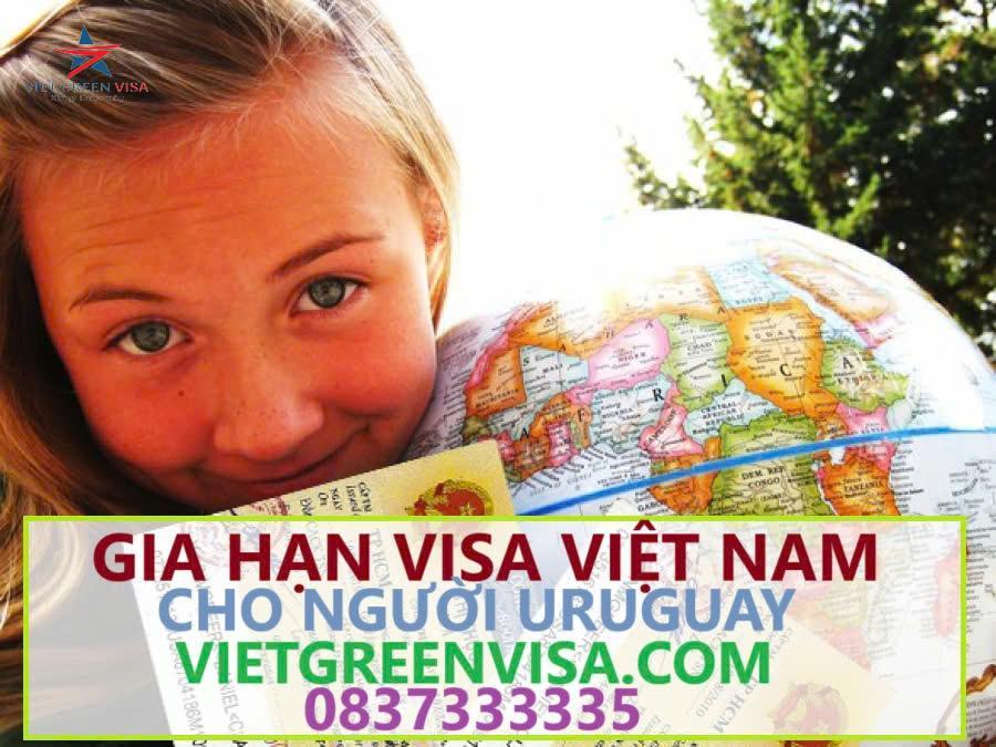 Gia hạn visa Việt Nam cho người Uruguay uy tín 