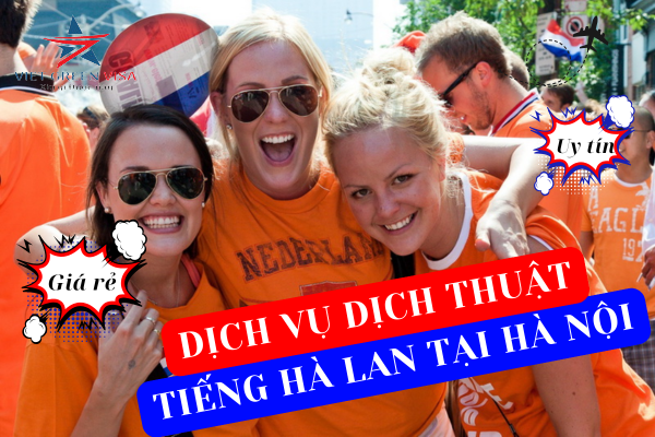 Bảng giá Dịch thuật Công chứng Tiếng Hà Lan