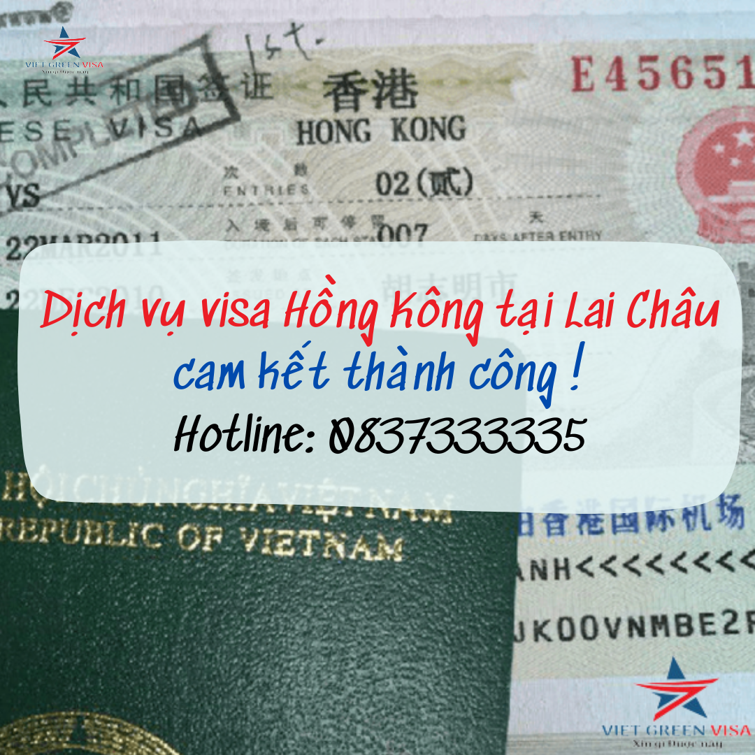 Dịch vụ visa Hồng Kông tại Lai Châu tiện lợi