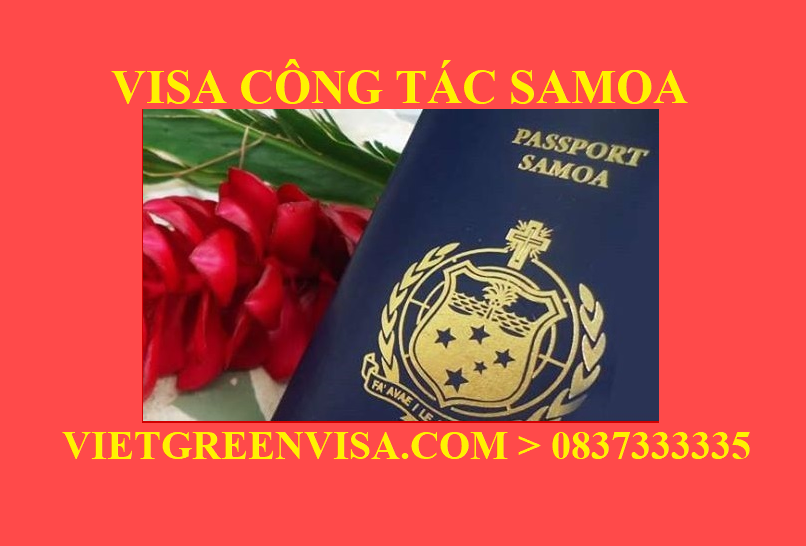 Dịch vu xin Visa Samoa công tác uy tín, giá rẻ, nhanh gọn