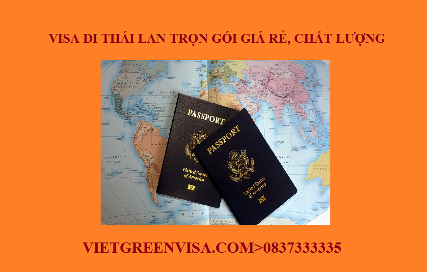  Xin Visa Thái Lan trọn gói tại Hà Nội, Hồ Chí Minh