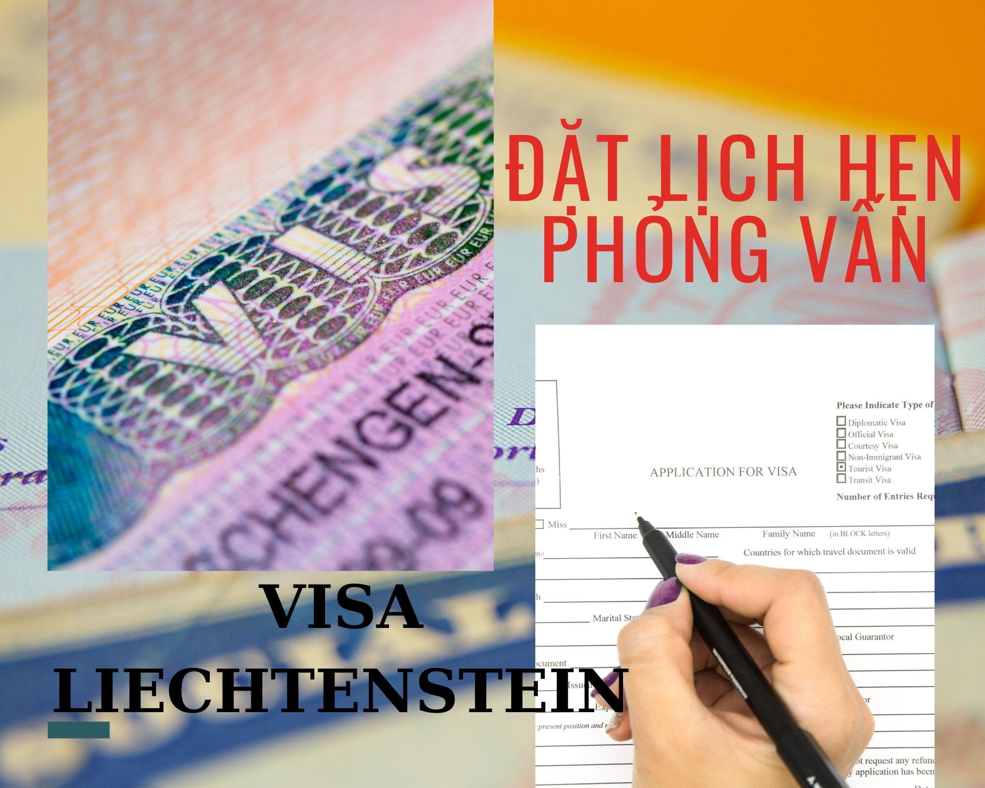 Dịch vụ đặt lịch hẹn phỏng vấn visa Liechteinstein