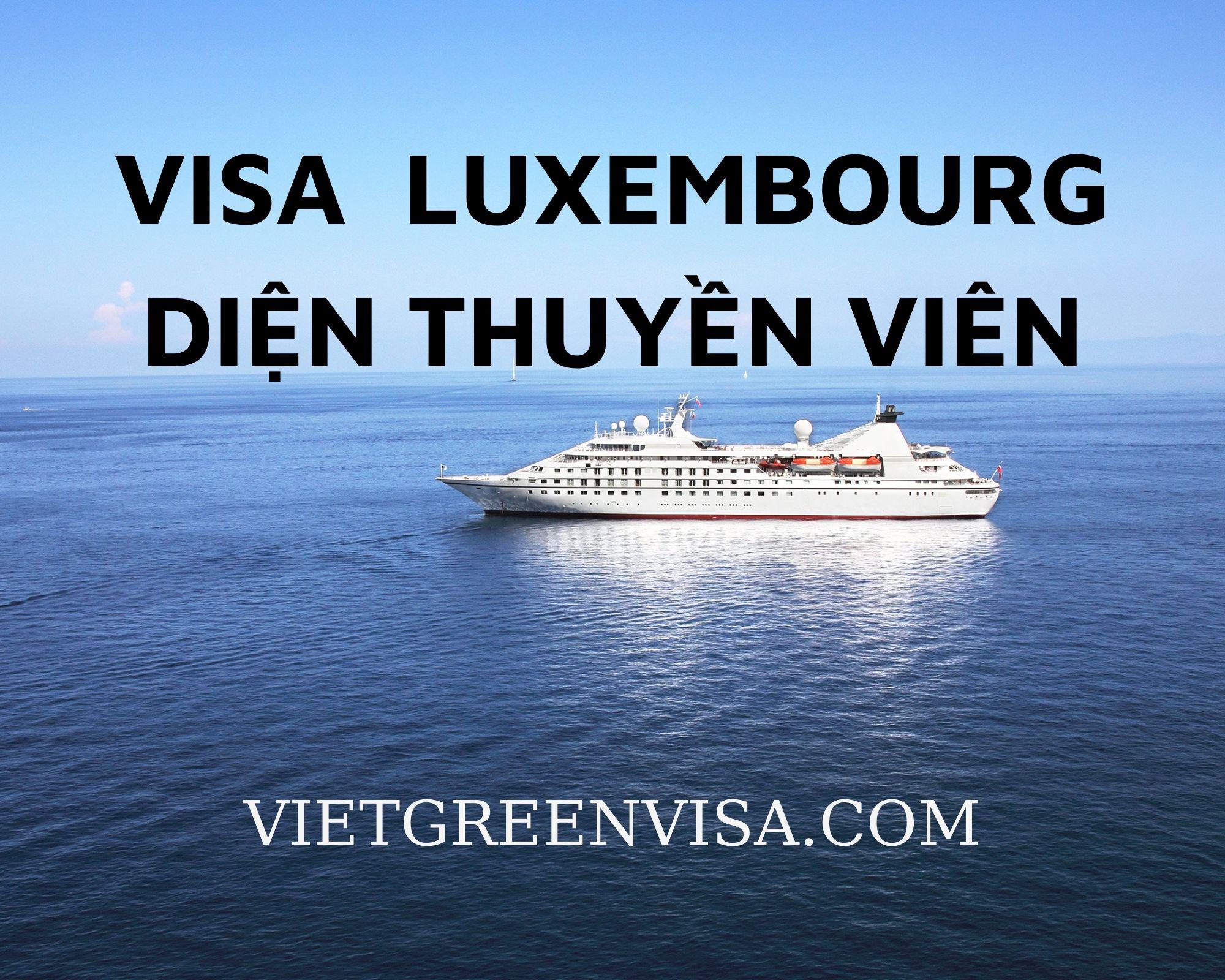Dịch vụ visa thuyền viên Luxembourg cho đoàn thuỷ thủ