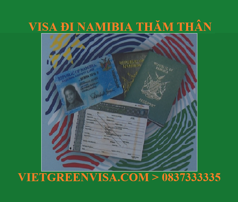 Làm Visa Namibia thăm thân uy tín, nhanh chóng , giá rẻ