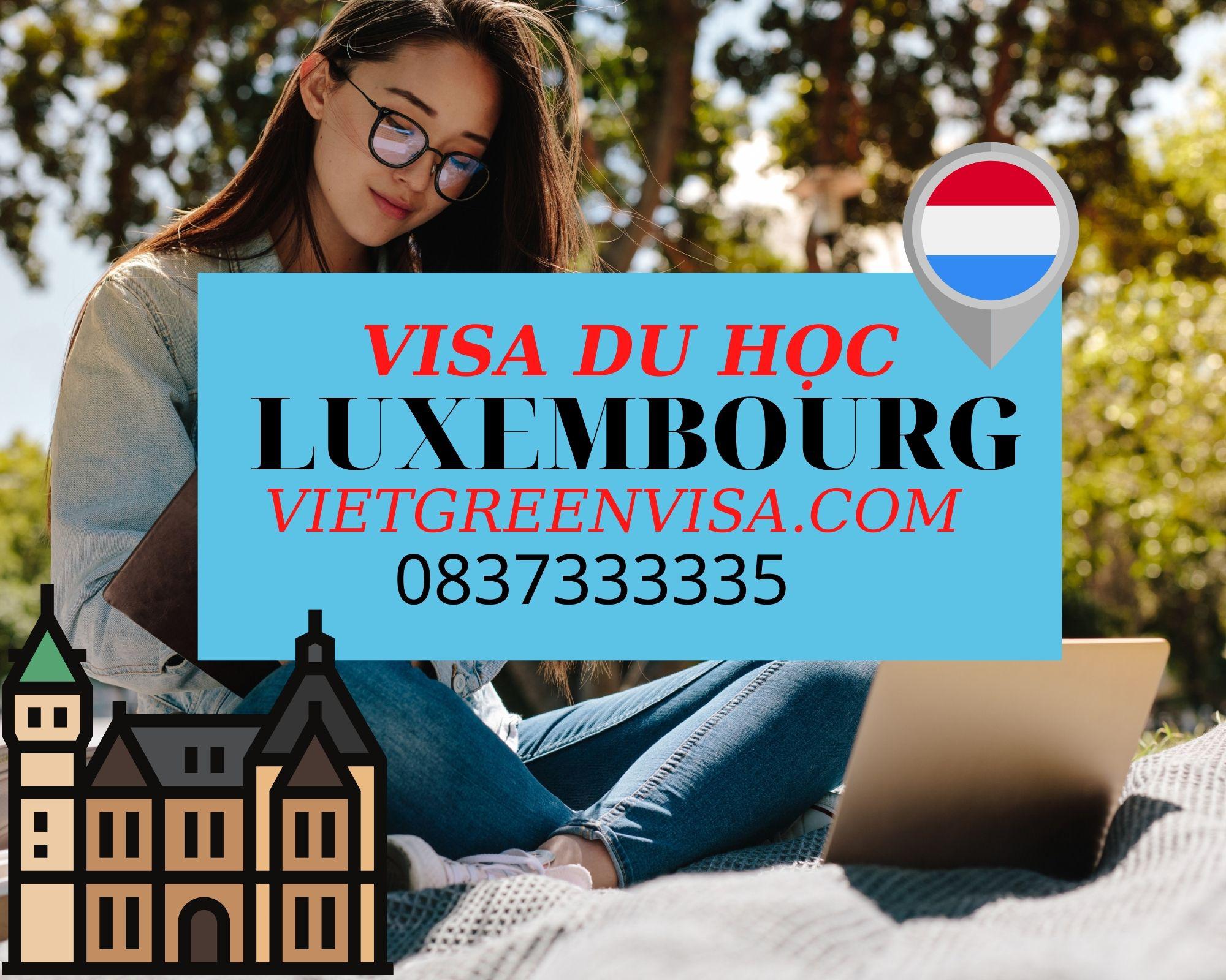 Dịch vụ tư vấn visa du học Luxembourg trọn gói