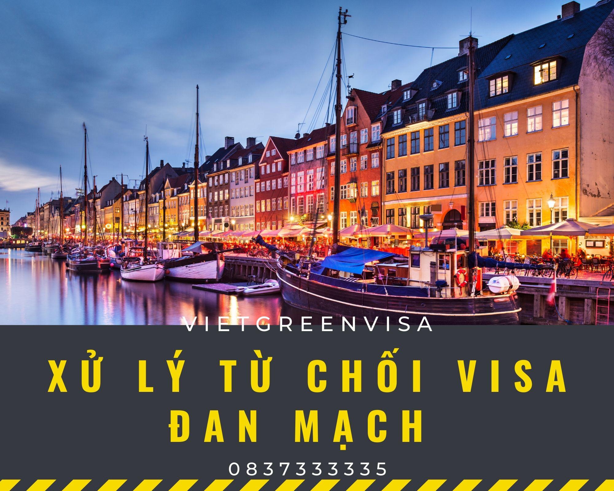 Hỗ trợ xử lý visa Đan Mạch bị từ chốI nhanh chóng