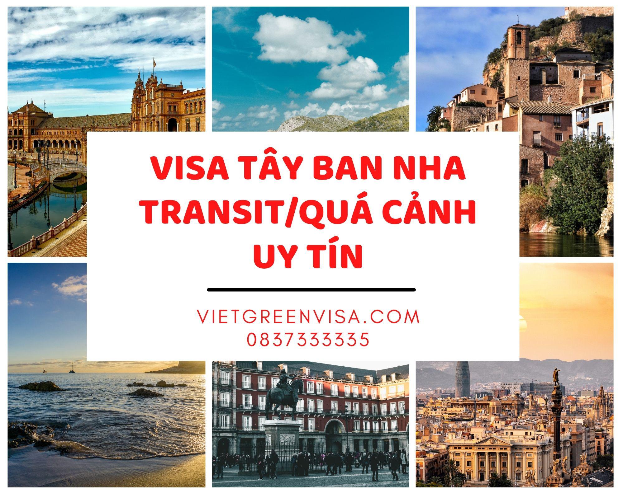 Xin visa quá cảnh qua Tây Ban Nha, visa Tây Ban Nha transit uy tín