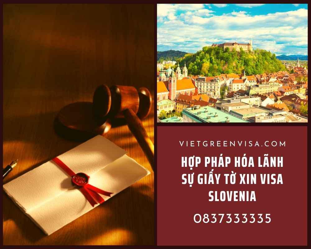  Hợp pháp hoá Lãnh sự giấy tờ sử dụng tại Slovenia  trọn gói
