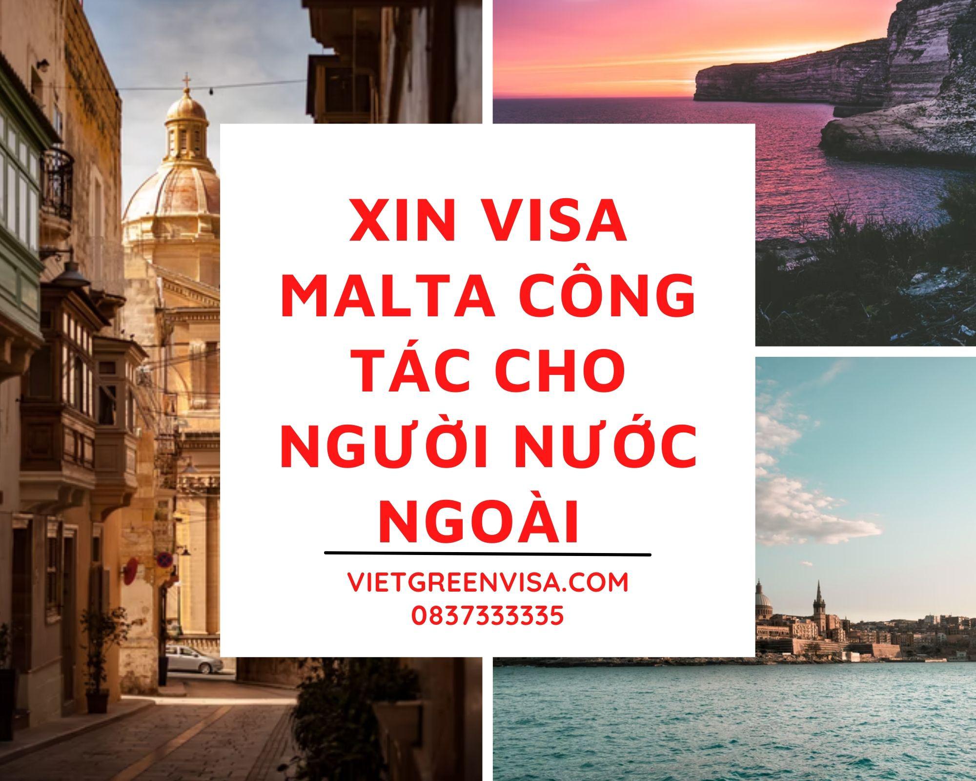 Làm visa công tác Malta cho người nước ngoài