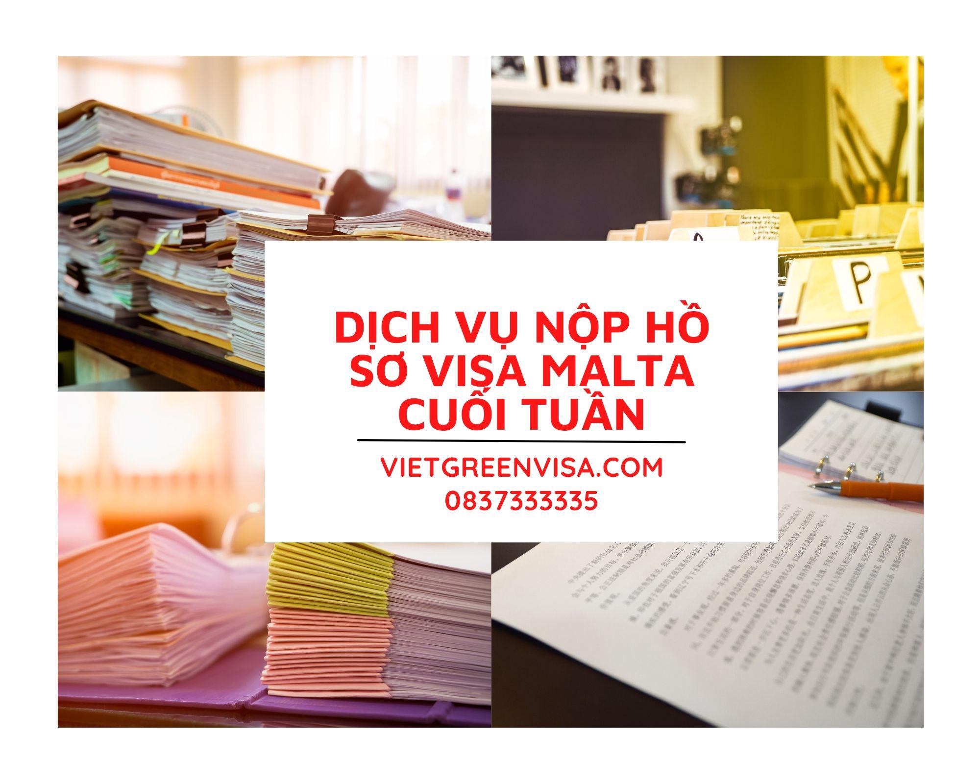 Hỗ trợ nộp hồ sơ xin visa Malta Thứ 7 cuối tuần