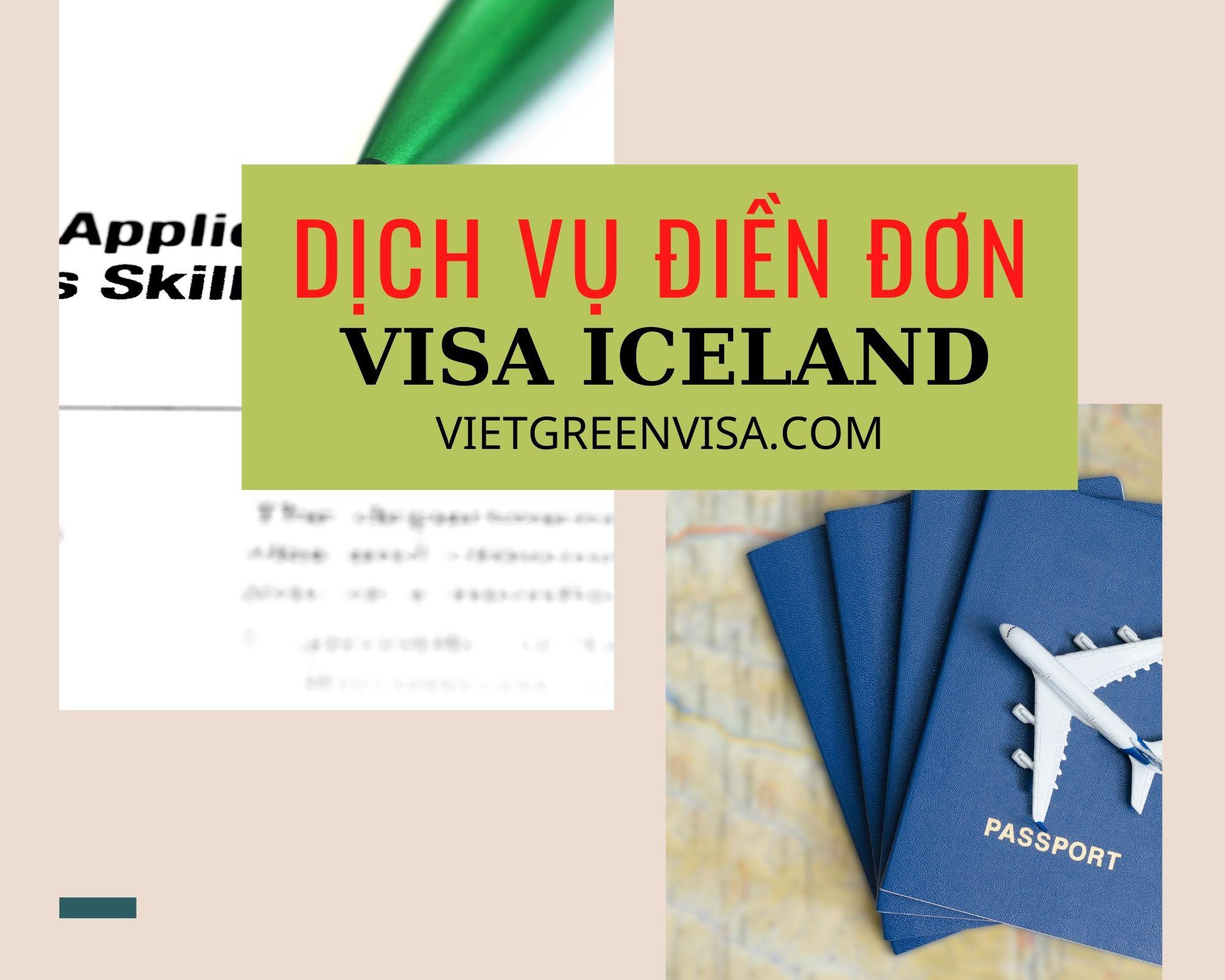 Dịch vụ điền đơn visa Iceland online nhanh chóng
