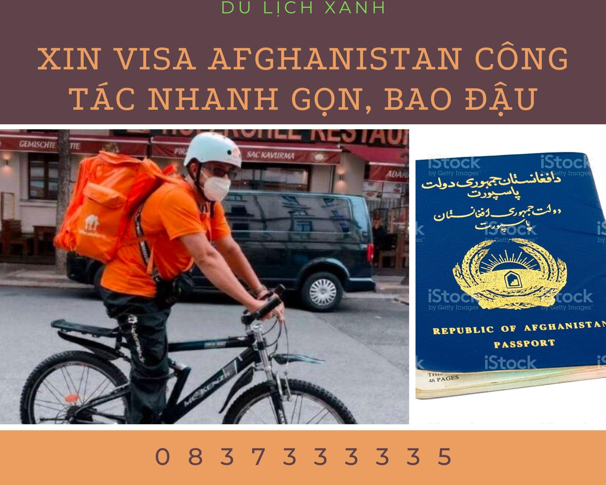 Xin Visa Afghanistan công tác nhanh gọn, bao đậu