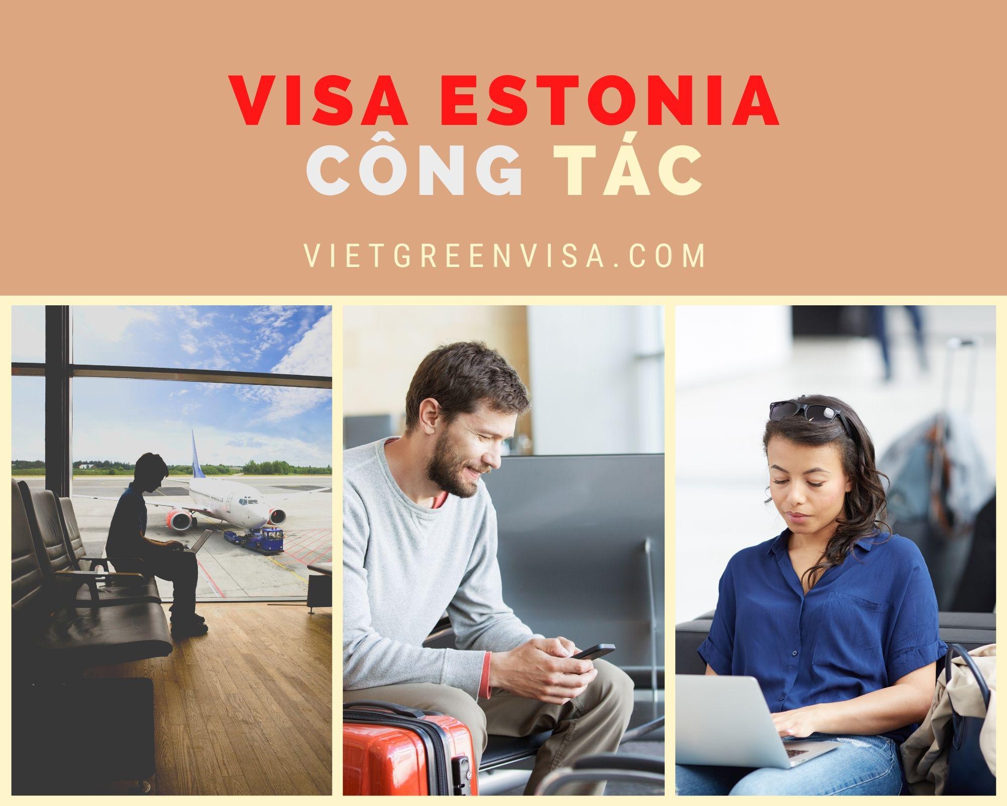 Làm visa Esstonia công tác trọn gói | Viet Green Visa