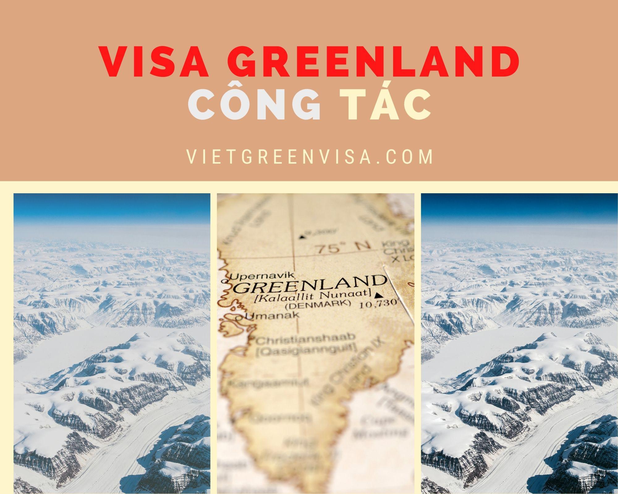 Xin visa sang Greenland diện công tác uy tín, giá rẻ