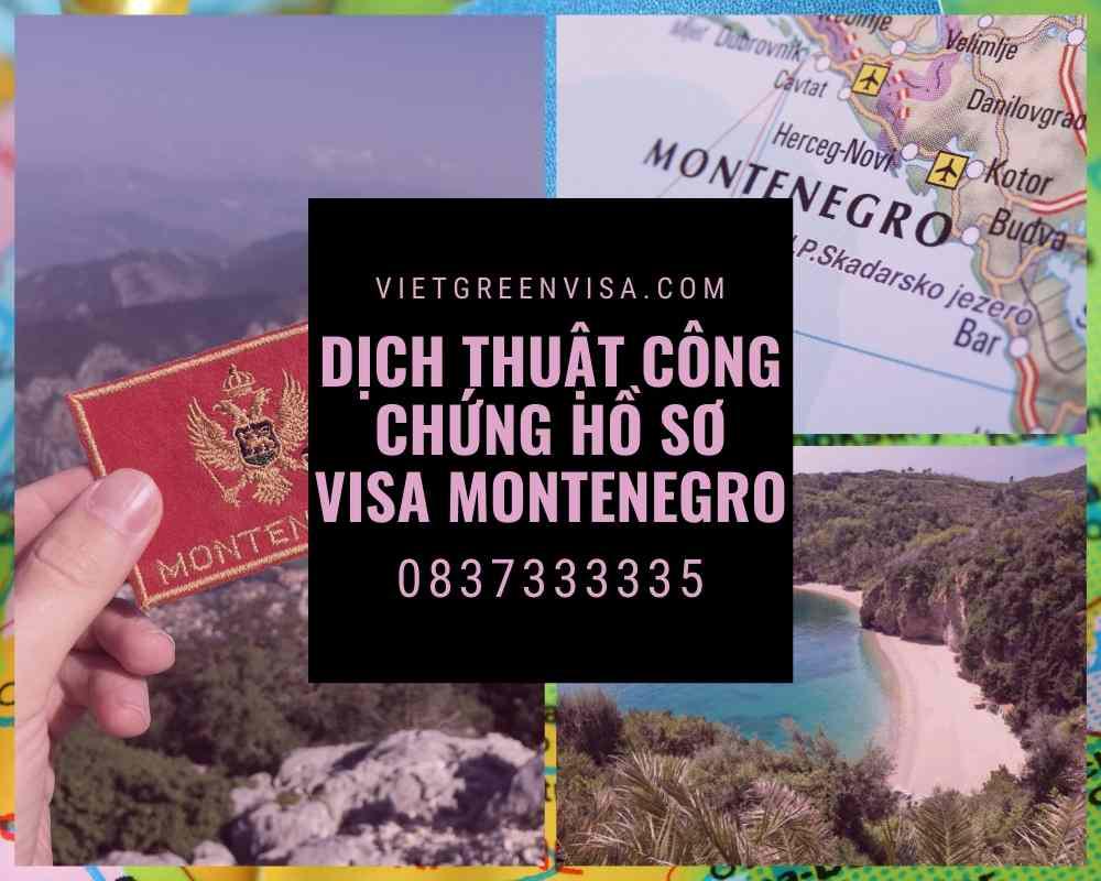 Dịch thuật công chứng hồ sơ visa  Montenegro nhanh gọn