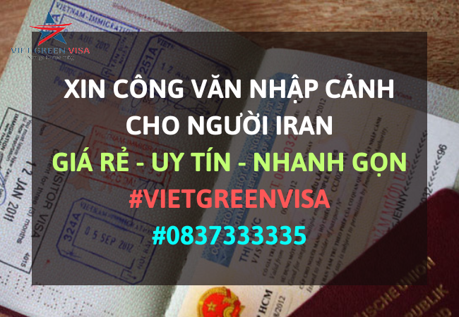 Dịch vụ xin công văn nhập cảnh Việt Nam cho người Iran