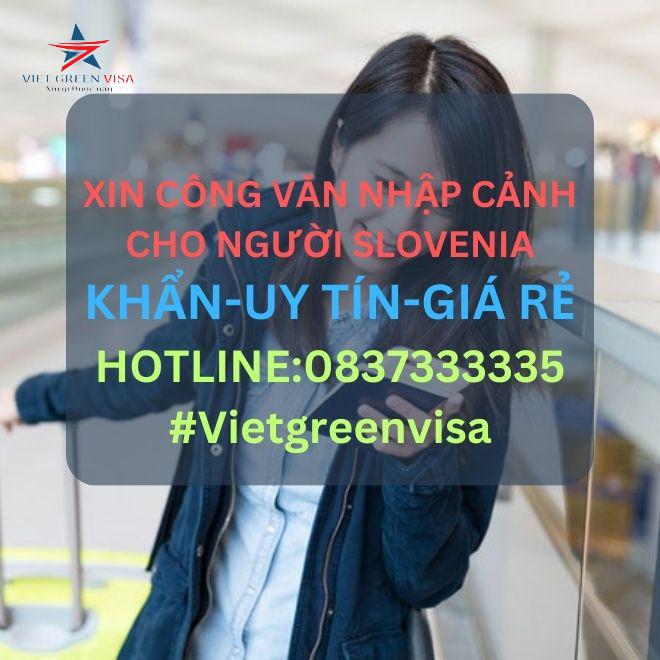 Dịch vụ xin công văn nhập cảnh Việt Nam cho người Slovenia