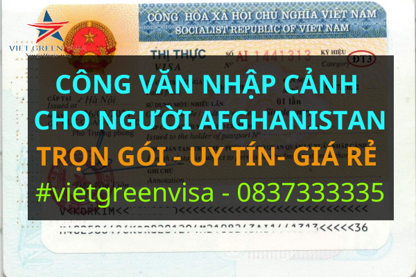 Dịch vụ xin công văn nhập cảnh Việt Nam cho người Afghanistan