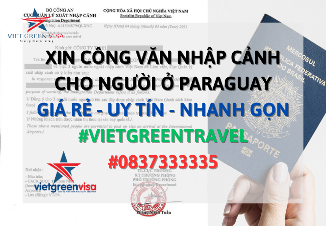 Dịch vụ xin công văn nhập cảnh Việt Nam cho người Paragoay