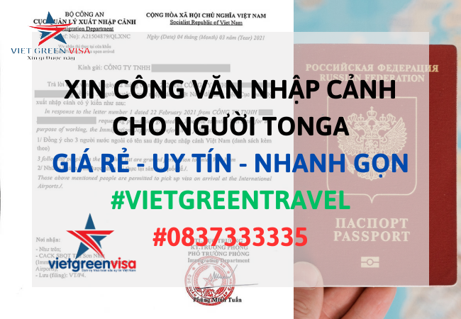 Dịch vụ xin công văn nhập cảnh Việt Nam cho người Tonga