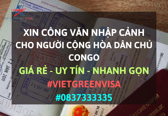 Dịch vụ xin công văn nhập cảnh Việt Nam cho người Cộng hòa dân chủ Congo