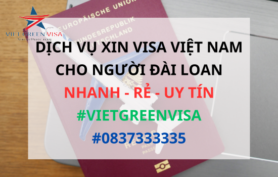 Dịch vụ xin visa Việt Nam cho người Đài Loan