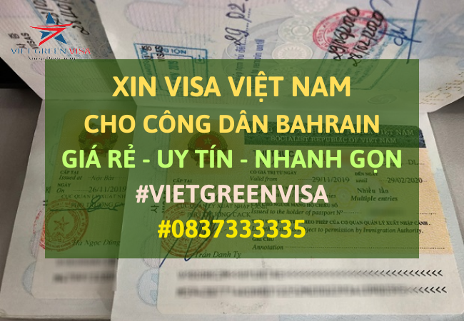 Dịch vụ Xin visa cho người Bahrain vào Việt Nam nhanh chóng