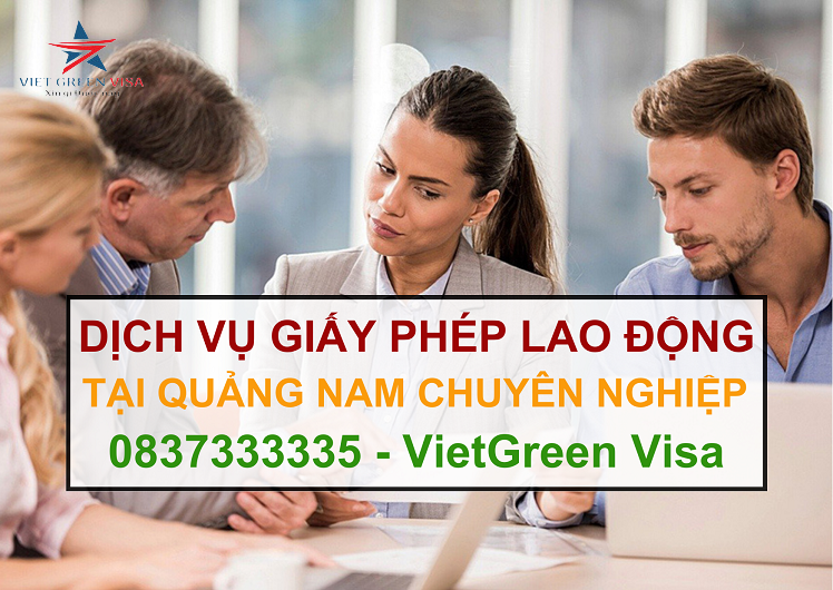 Dịch vụ làm giấy phép lao động tại Quảng Nam uy tín