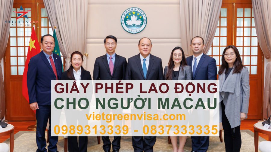 Dịch vụ xin giấy phép lao động cho người Macau nhanh