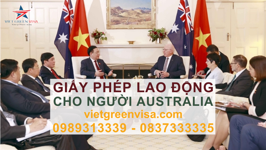 Dịch vụ xin giấy phép lao động cho người Úc, Dịch vụ làm giấy phép lao động cho quốc tịch Úc, Tư vấn giấy phép lao động cho công dân Úc, Viet Green Visa