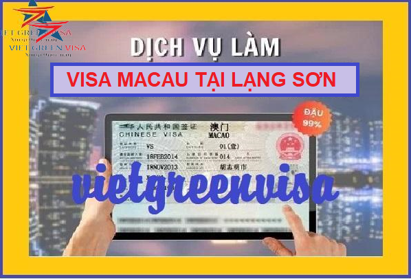 Dịch vụ xin visa Macao tại Lạng Sơn uy tín